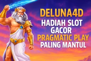 Banner promosi slot gacor Pragmatic Play 2025 di DELUNA4D dengan nuansa 3D megah dan hadiah meriah